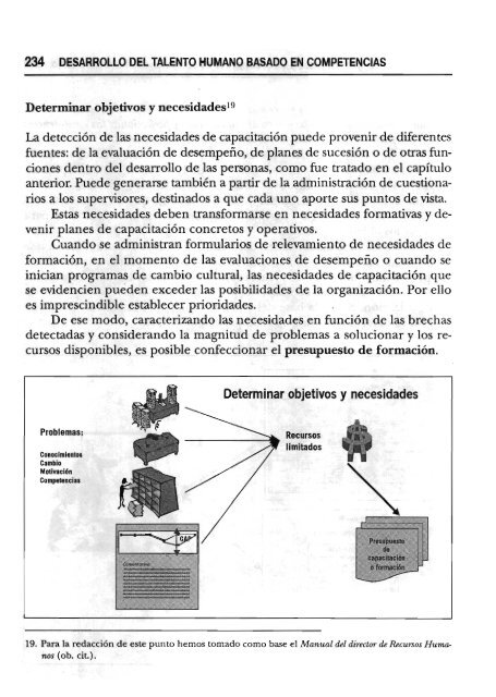 en otros más específicos. Tiempo después me comentó: "Mi plan de ...