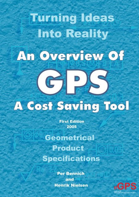 An Overview of GPS - Institute for Geometrical Product Specifications