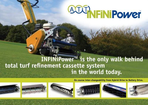 INFiNiPower™ is the only walk behind total turf ... - The Grass Group