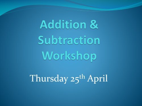 Addition & Subtraction Workshop - Great Missenden