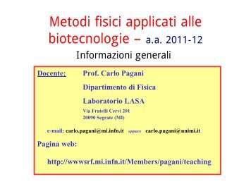 Metodi fisici applicati alle biotecnologie â a.a. 2011-12 - Infn