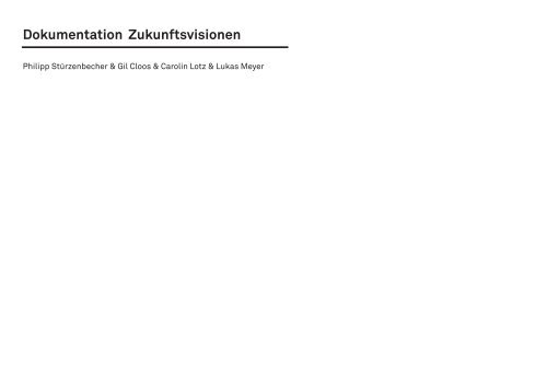 Endabgabe Dokumentation Zukunftvusionen.pdf - Wohnbau - TU Wien