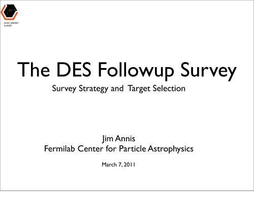 Survey Strategy and Target Selection Jim Annis Fermilab Center for ...