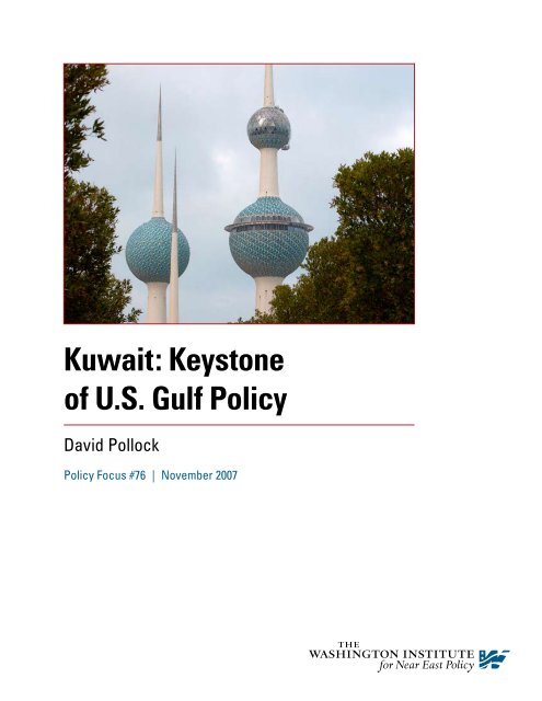 Kuwait: Keystone of U.S. Gulf Policy - The Washington Institute for ...