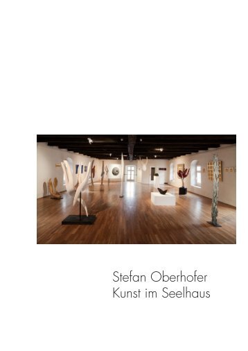 Stefan Oberhofer Kunst im Seelhaus