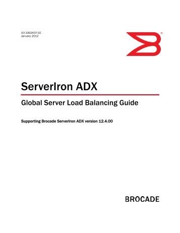 ServerIron ADX Global Server Load Balancing Guide ... - Brocade