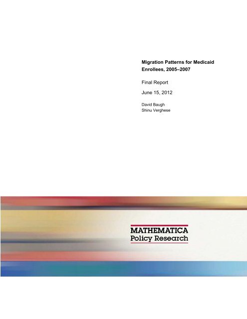 Migration Patterns for Medicaid Enrollees, 2005-2007 - Mathematica ...