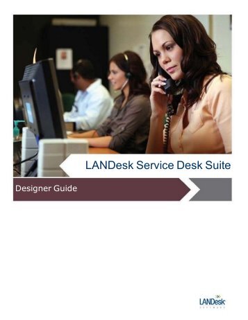 LANDesk Service Desk Suite Designer guide - Community
