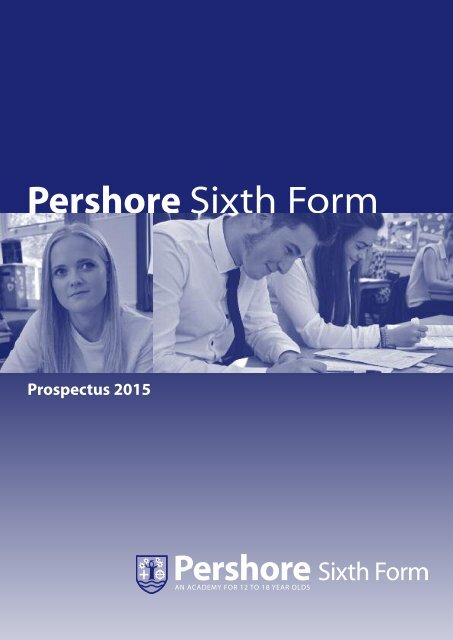 Sixth Form Prospectus 2013 - Pershore High School