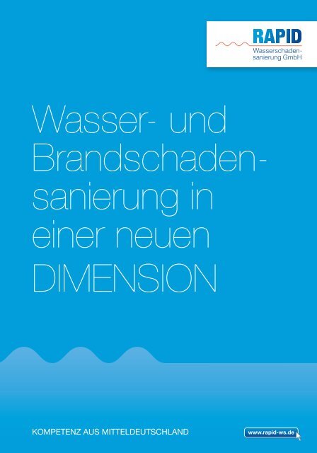 Imagebroschüre: WASSER - RAPID Wasserschadensanierung GmbH