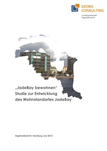 „JadeBay bewohnen“ Studie zur Entwicklung des Wohnstandortes ...
