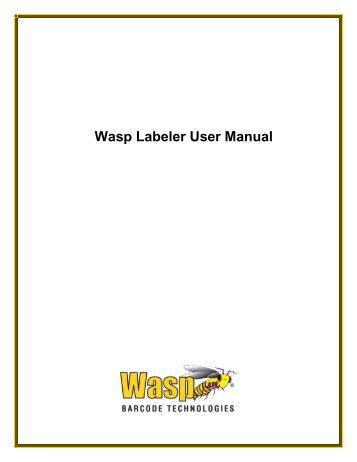 Wasp Labeler User Manual - Wasp Barcode Technologies