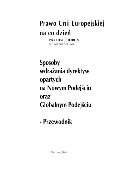 Sposoby wdrażania dyrektyw opartych na Nowym ... - Polska w UE