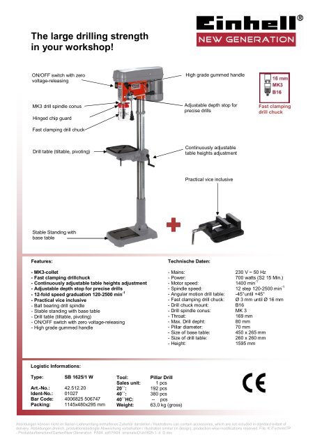 SB 1625/1 W Pillar Drill The large drilling strength in your workshop!