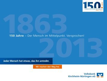 Volksbank Kirchheim-Nürtingen eG: 150 Jahre – Der Mensch im ...