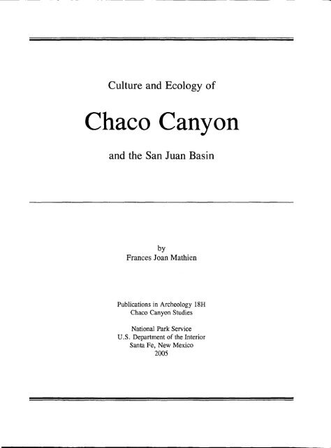 Culture and Ecology of Chaco Canyon and the San Juan Basin