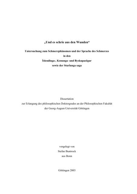 „Und es schrie aus den Wunden“ - eDiss - Georg-August-Universität ...