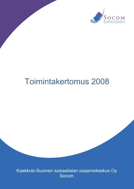 Toimintakertomus 2008 - Socom