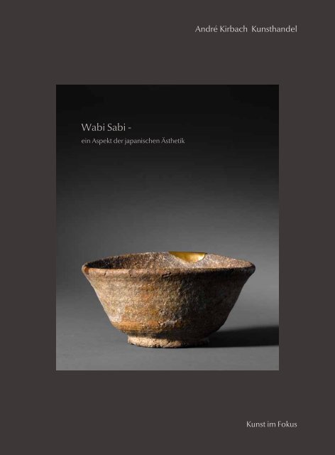 Wabi Sabi - - André Kirbach Kunsthandel Düsseldorf