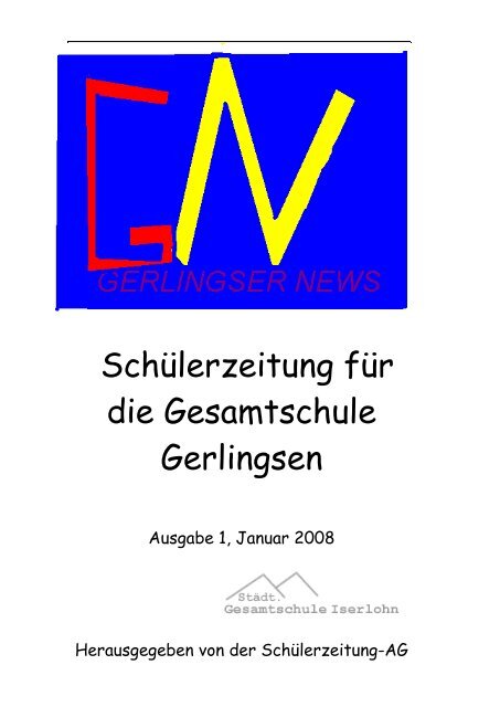 Unsere erste Schülerzeitung - Gesamtschule Iserlohn