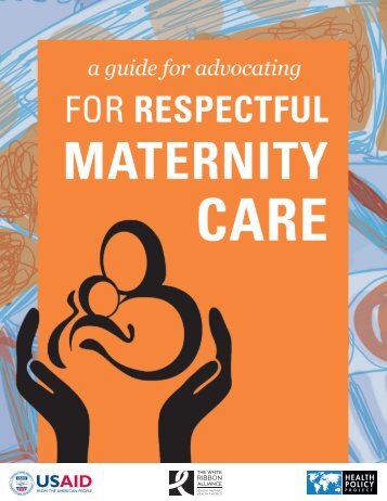 Respectful Maternity Care - Health Policy Project