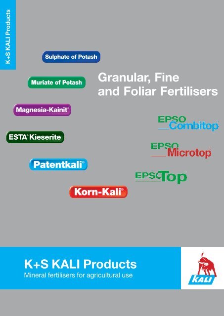 Granular, Fine and Foliar Fertilisers K+S KALI ... - K+S KALI GmbH