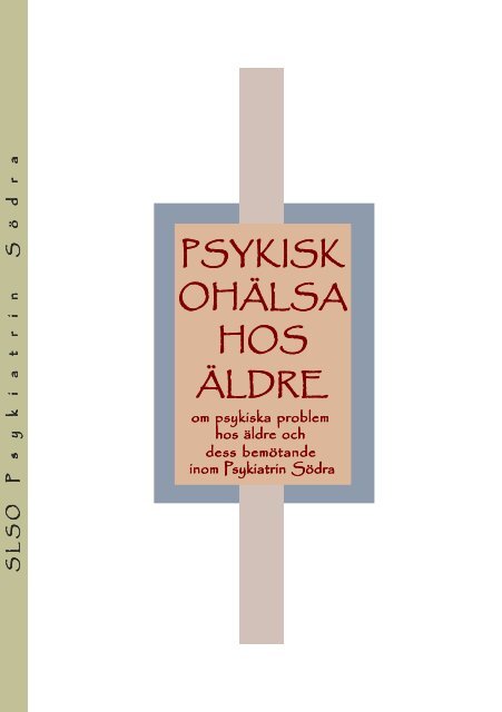 Psykisk ohälsa hos äldre (pdf) - Psykiatri Södra Stockholm