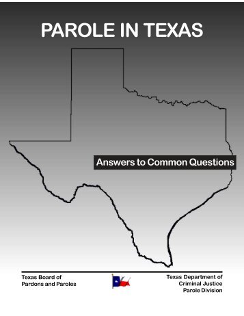 PAROLE IN TEXAS - Texas Department of Criminal Justice