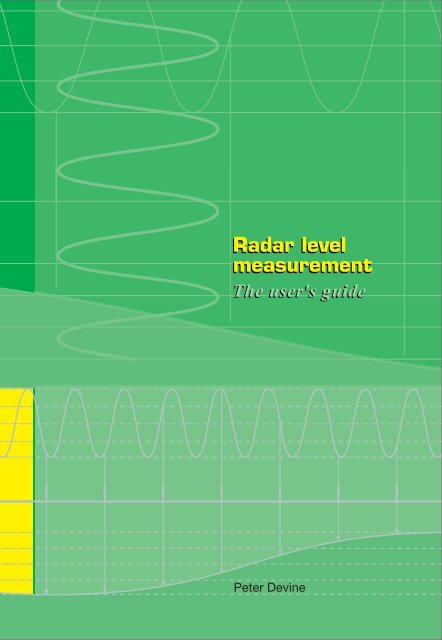 Radar level measurement Radar level measurement The user's guide