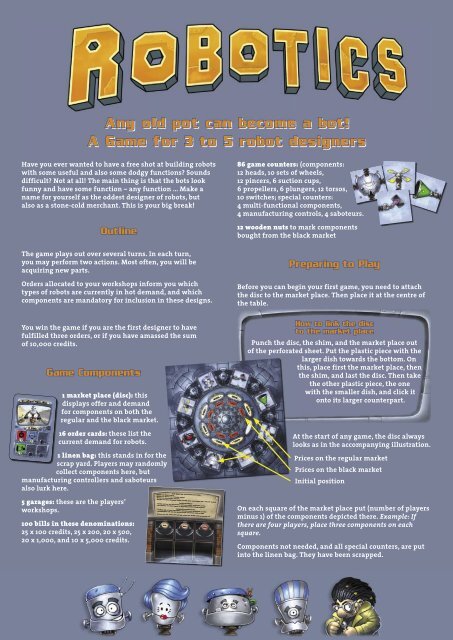 Any old pot can become a bot! A Game for 3 to 5 robot designers