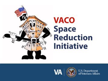 VACO Space Reduction Initiative - US Department of Veterans Affairs