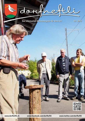 Das informative Monatsmagazin für Boniswil 10 / 2013 - dorfheftli