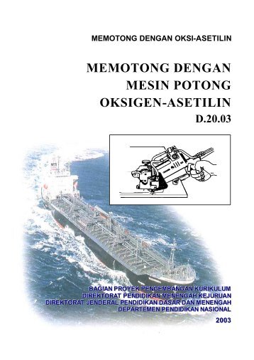 Memotong Dengan Mesin Potong Oksigen Asetilin - e-Learning ...
