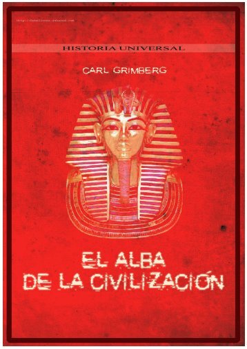 Grimberg, Carl - El alba de la civilizacion - bibliotecas morelos