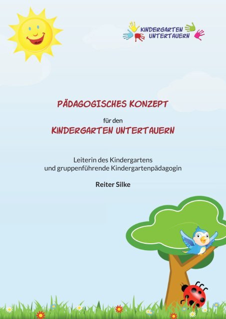 PÄDAGOGISCHES KONZEPT Kindergarten Untertauern