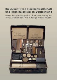 Die Zukunft von Staatsanwaltschaft und Kriminalpolizei in Deutschland