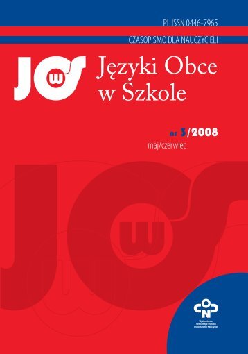 JÄzyki Obce w Szkole - Biblioteka Cyfrowa OÅrodka Rozwoju Edukacji