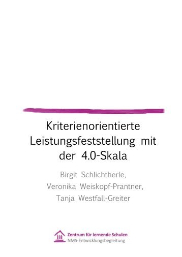 Kriterienorientierte Leistungsfeststellung mit der 4.0-Skala ...