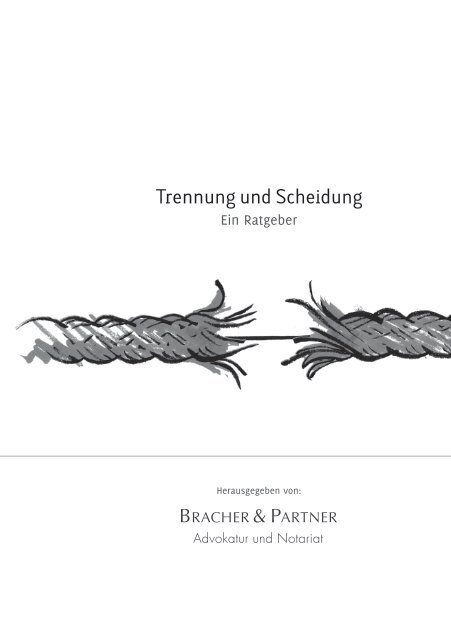 Ratgeber "Trennung und Scheidung" (PDF) - Bracher und Partner