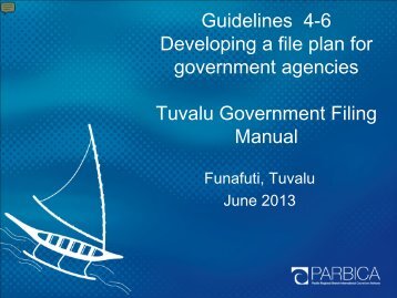 Guidelines 4-6 Developing a file plan for government ... - PARBICA