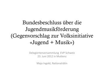 Gegenvorschlag zur Volksinitiative «Jugend + Musik - EVP