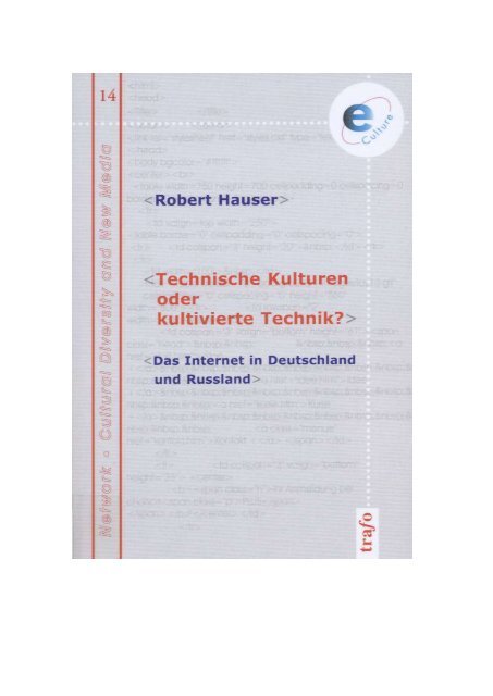 Technische Kulturen Oder Kultivierte Technik Das Internet