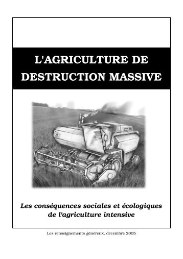 L'AGRICULTURE DE DESTRUCTION MASSIVE