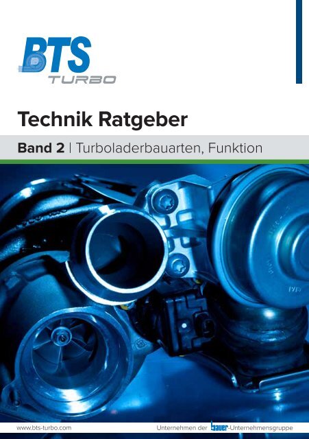 Technik Ratgeber Band 2 - Turboladerbauarten - BTS Turbo