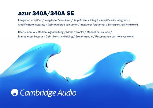 AP200151 Azur 340A.340A SE User's Manual ... - Cambridge Audio