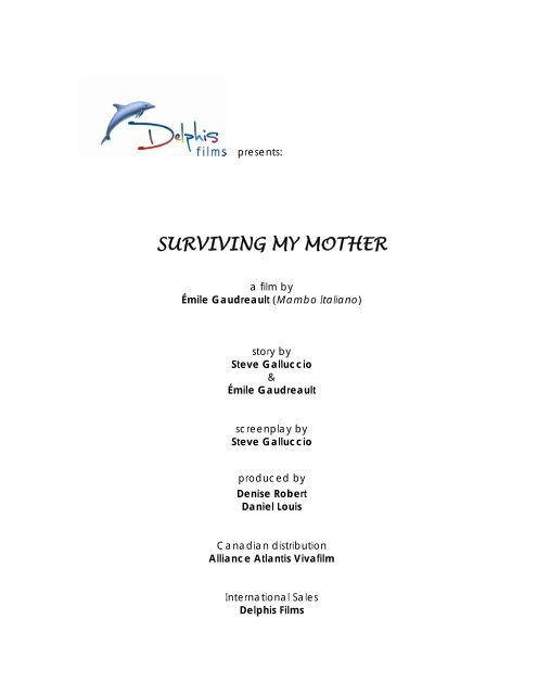 SURVIVING MY MOTHER - Delphis Films