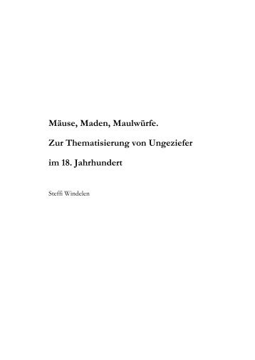 Mäuse, Maden, Maulwürfe. Zur Thematisierung von Ungeziefer - eDiss