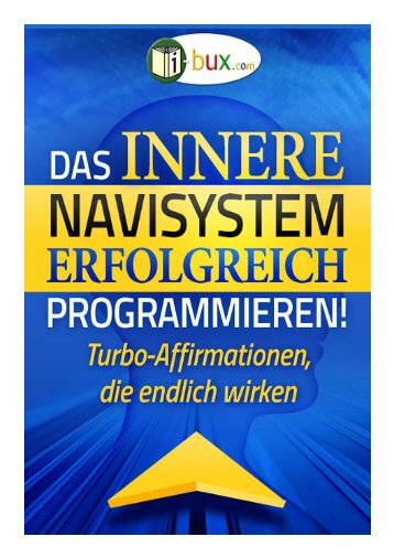 Das innere Navisystem erfolgreich programmieren - I-Bux.Com