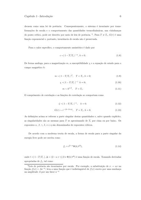 Estudo de Propriedades Cr´ıticas de Sistemas de Spin de Ising ...