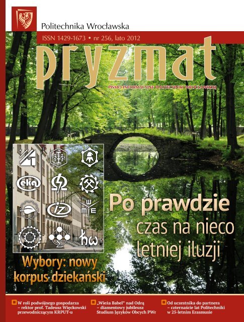 Pryzmat • nr 256, lato 2012 - Pryzmat - Politechnika Wrocławska